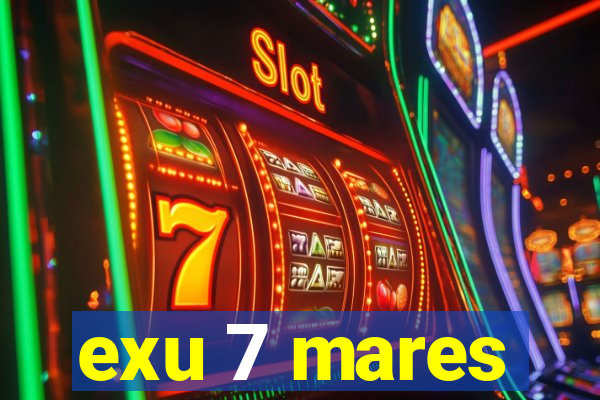 exu 7 mares